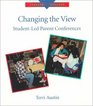 Changing the View  StudentLed Parent Conferences