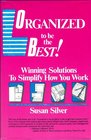 Organized to be the best Winning solutions to simplify how you work