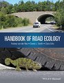 Ecology of Roads a practitioner's guide to impacts and mitigation