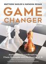 Game Changer AlphaZero's Groundbreaking Chess Strategies and the Promise of AI