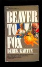 Beaver to Fox