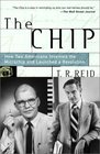 The Chip  How Two Americans Invented the Microchip and Launched a Revolution