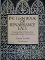 Pattern Book of Renaissance Lace A Reprint of the 1617 Edition of the Corona Delle Nobili Et Virtuose Donne