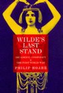 Wilde's last stand Decadence conspiracy  the First World War