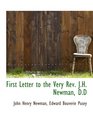 First Letter to the Very Rev JH Newman DD