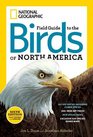 National Geographic Field Guide to the Birds of North America (6th Edition)