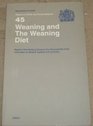 Weaning And the Weaning Diet Report of the Working Group on Weaning Diet of Committee on Medical Aspects