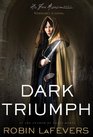 Dark Triumph (His Fair Assassin, Bk 2)