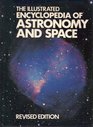 The Illustrated Encyclopedia of Astronomy and Space