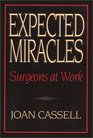Expected Miracles Surgeons at Work