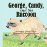 George Candy and the Raccoon