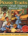 Mouse Tracks The Story of Walt Disney Records