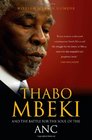Thabo Mbeki and the Battle for the Soul of the ANC Second Edition
