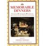 Memorable Dinners Portentous Outrageous Exuberant Recollected by the Rich and Rare