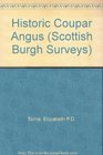 Historic Coupar Angus The Archaeological Implications of Development
