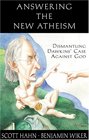 Answering the New Atheism Dismantling Dawkins' Case Against God