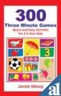 300 Three Minute Games Quick and Easy Activities for Children