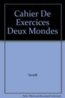 Cahier De Exercices Deux Mondes