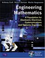 Engineering Mathematics A Foundation for Electronic Electrical Communications and Systems Engineers