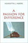 A Passion for Difference Essays in Anthropology and Gender