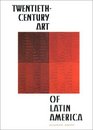 TwentiethCentury Art of Latin America