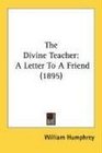 The Divine Teacher A Letter To A Friend