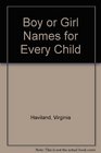 Boy or Girl Names for Every Child