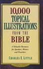 10000 Topical Illustrations from the Bible