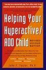 Helping Your Hyperactive ADD Child Revised 2nd Edition  Revised 2nd Edition