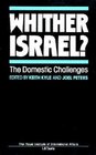 Whither Israel The Domestic Challenges