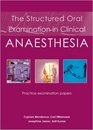 The Structured Oral Examination in Clinical Anaesthesia Practice Examination Papers