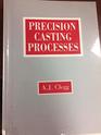 Precision Casting Processes