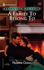 A Family To Belong To (Harlequin Romance, No 3878)
