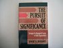 The Pursuit of Significance Strategies for Managerial Success in Public Organizations