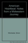 American heartbeat Some notes from a midwestern journey