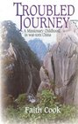 Troubled Journey A Missionary Childhood in WarTorn China