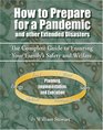 How to Prepare for a Pandemic: and Other Extended Disasters