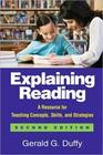 Explaining Reading A Resource for Teaching Concepts Skills and Strategies