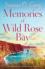 Memories of Wild Rose Bay An utterly uplifting and gripping Irish romance