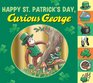 Happy St. Patrick\'s Day, Curious George tabbed board book