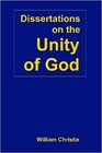 Dissertations on the Unity of God