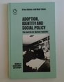 Adoption Identity and Social Policy The Search for Distant Relatives