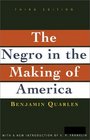 Negro in the Making of America  Third Edition Revised Updated and Expanded