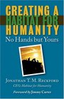 Creating a Habitat for Humanity: No Hands But Yours