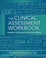 Clinical Assessment Workbook Balancing Strengths and Differential Diagnosis