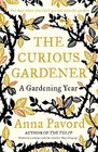 The Curious Gardener A Gardening Year