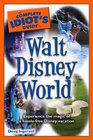 The Complete Idiot's Guide to Walt Disney World 2010 Edition