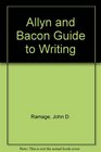 Allyn and Bacon Guide to Writing