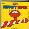 Slippery Snake