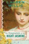 The Temptation of the Night Jasmine (Pink Carnation, Bk 5)